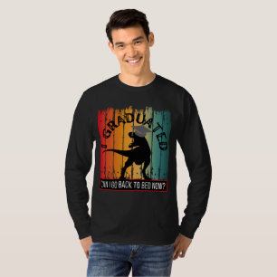 Kann ich jetzt wieder ins Bett gehen? T-Shirt