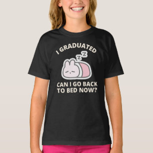 Kann ich jetzt wieder zu Bett gehen T - Shirt
