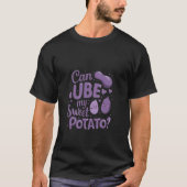 Kann ich mein süßes Potato spielen gespielt werden T-Shirt (Vorderseite)