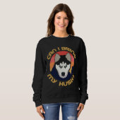 Kann ich meinen Husky mitbringen? Sweatshirt (Vorne ganz)