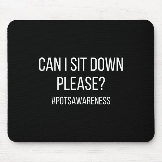 Kann ich mich setzen, bitte Dosen Dysautonomie Mousepad (Vorne)