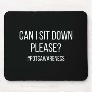 Kann ich mich setzen, bitte POTS Erkrankungen Dysa Mousepad