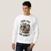 Kann ich mit Dawg essen gehen? Sweatshirt (Vorne ganz)