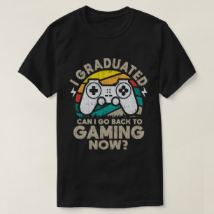Kann ich mit meinem Abitur wieder zum Gaming-Gamer T-Shirt