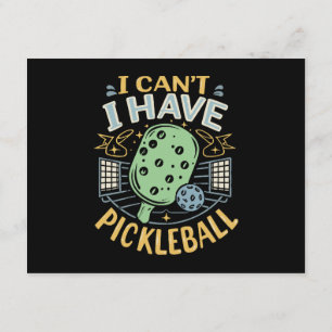 Kann ich nicht Pickleball haben Begleitkarte