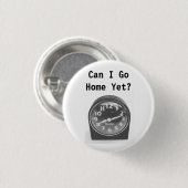 Kann ich noch Zuhause gehen? Button (Vorne & Hinten)