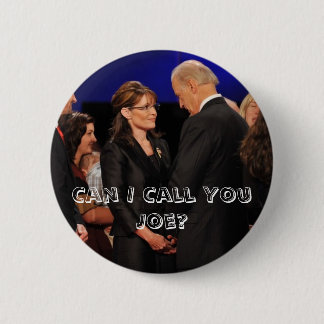 Kann ich Sie anrufen Joe? - Sarah Palin Button
