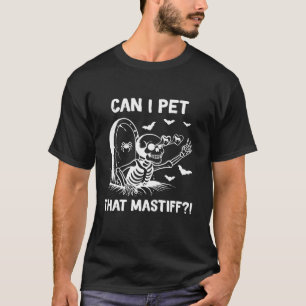 kann ich streicheln, dass der englische Mastiff Hu T-Shirt