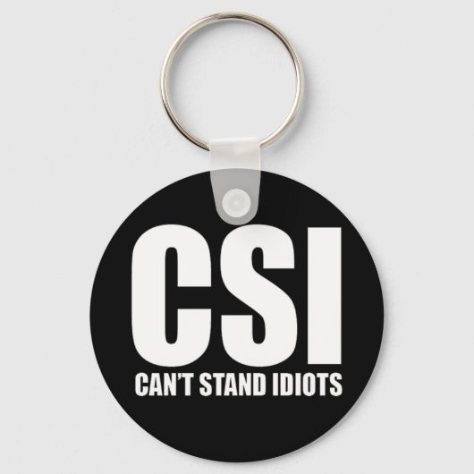 Kann Idioten nicht ausstehen. Ein tolles Design. Schlüsselanhänger (Vorderseite)