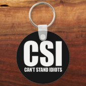 Kann Idioten nicht ausstehen. Ein tolles Design. Schlüsselanhänger (Vorderseite)