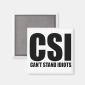 Kann Idioten nicht ausstehen. komisch und leicht b Magnet (Vorderseite/Rückseite)