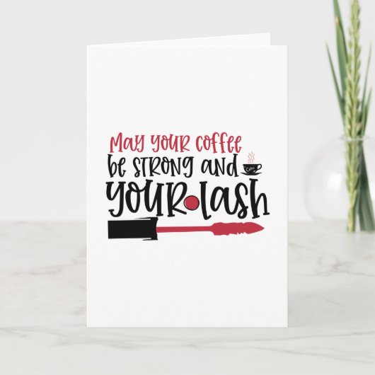 Kann Ihr Kaffee stark sein und Ihr schlankes Desig Karte (Vorderseite)