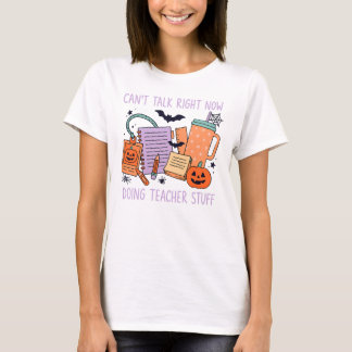Kann jetzt nicht reden, mache Lehrer-Kram Kürbis T-Shirt