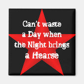 Kann kein Tagesmagnet verschwenden Magnet (Vorne)