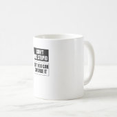 Kann keinen Dummkopf reparieren, aber man kann ihn Kaffeetasse (VorderseiteRechts)