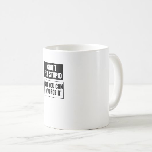 Kann keinen Dummkopf reparieren, aber man kann ihn Kaffeetasse (VorderseiteRechts)