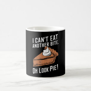 Kann keinen weiteren Bissen essen Oh sieh mal Pie Kaffeetasse