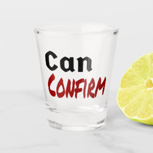Kann LetterKenny Funny Spaß Kanada bestätigen Schnapsglas