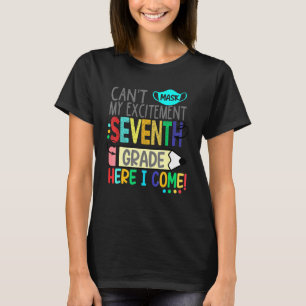Kann meine Aufregung siebte Klasse hier ich kommen T-Shirt