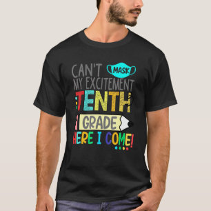 Kann meine Begeisterung fragen Zehnte Klasse hier  T-Shirt
