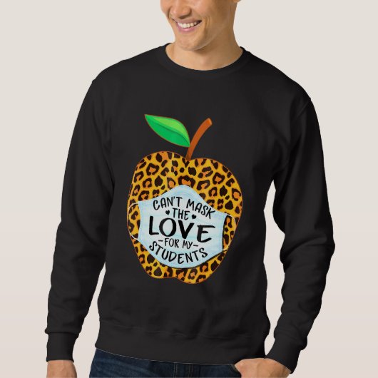 Kann meine Liebe, zurück zur Schule zu unterrichte Sweatshirt (Vorderseite)