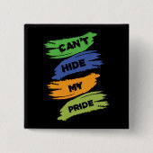 Kann meinen Stolz nicht verbergen | LGBTQ | GAY PR Button (Vorderseite)