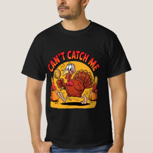Kann mich nicht lustig erwischen Laufender Truthah T-Shirt