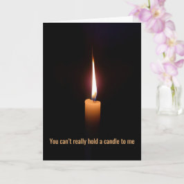 Kann mir keine Kerze halten, war um den Block heru Karte