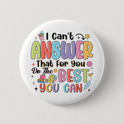Kann nicht antworten, dass Sie das Beste tun, was  Button (Vorderseite)