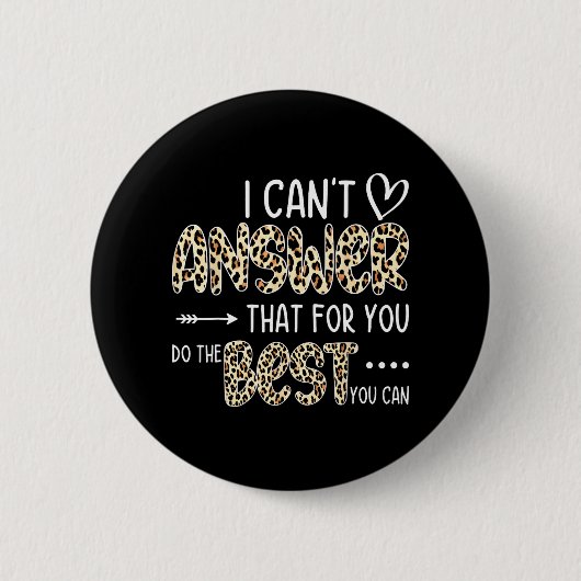 Kann nicht antworten, dass Sie das Beste tun, was Button (Vorderseite)