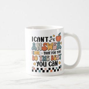 Kann nicht antworten, dass Sie das Beste tun, was  Kaffeetasse