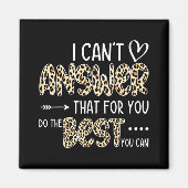 Kann nicht antworten, dass Sie das Beste tun, was Magnet (Vorne)