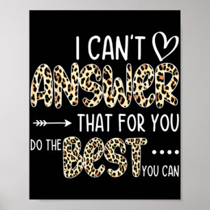 Kann nicht antworten, dass Sie das Beste tun, was  Poster