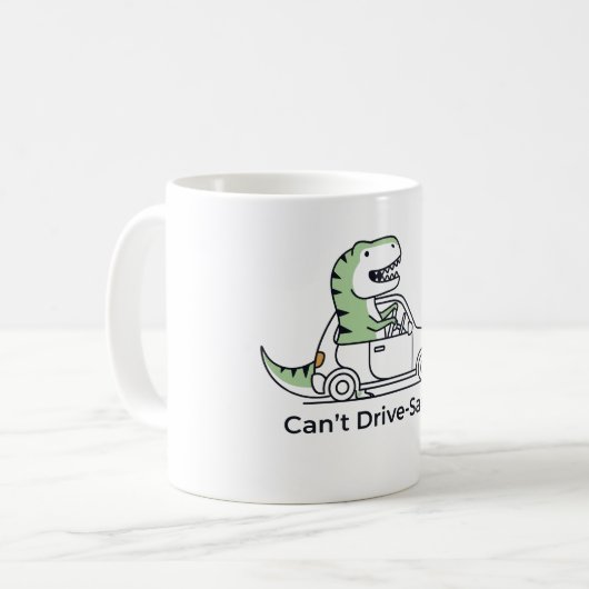 Kann nicht Auto-Saurus fahren Kaffeetasse (Vorderseite Links)