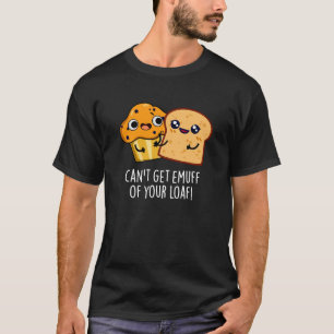 Kann nicht die Emuffe von deinem Fressfeind bekomm T-Shirt