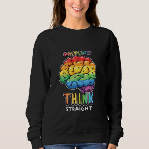 Kann nicht einmal denken, gerade LGBTQ Brain Rainb Sweatshirt