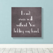 Kann nicht einmal laufen ohne meine Hand zu halten Leinwanddruck (Insitu (Holzboden))