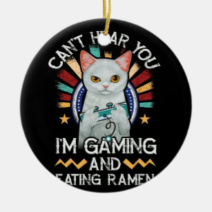 Kann nicht hören, dass ich Video Gamer Ramen Cat s Keramik Ornament