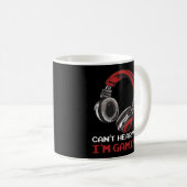 Kann nicht hören, dass ich Videospiele für Gamer o Kaffeetasse (VorderseiteRechts)