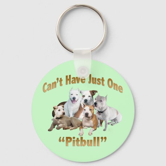 Kann nicht nur einen Pitbull haben Schlüsselanhänger (Vorderseite)