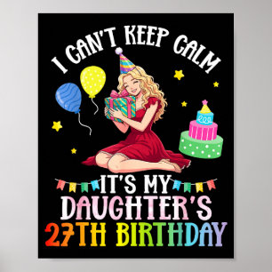 Kann nicht ruhig bleiben Tochter 27. Geburtstag ro Poster
