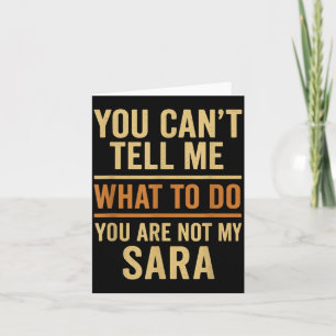 Kann nicht sagen, was ich tun soll, nicht Sara Lus Karte