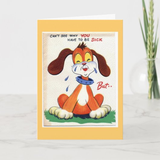 Kann nicht sehen, warum du krank sein musst...but karte (Vorderseite)