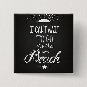Kann nicht warten, um zum Strand zu gehen Button