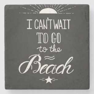 Kann nicht warten, um zum Strand zu gehen Steinuntersetzer