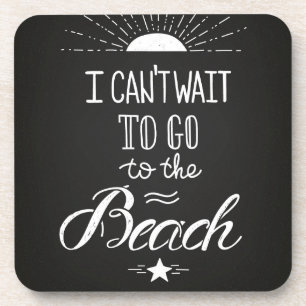 Kann nicht warten, um zum Strand zu gehen Untersetzer