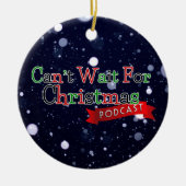 Kann nicht WeihnachtsPodcast warten Keramikornament (Vorne)