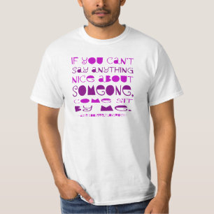 Kann nichts Nettes sagen Komm setz dich neben mich T-Shirt