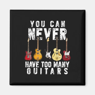 Kann nie zu viele Gitarren Musik Funny Geschenk ha Magnet