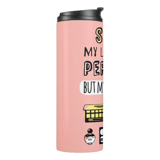 Kann Sure Make-up ist nicht perfekt Thermosbecher (Nach links gedreht)